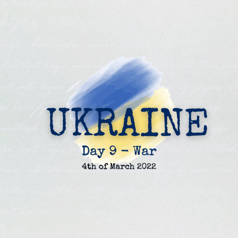 DAY 9 – WAR IN UKRAINE